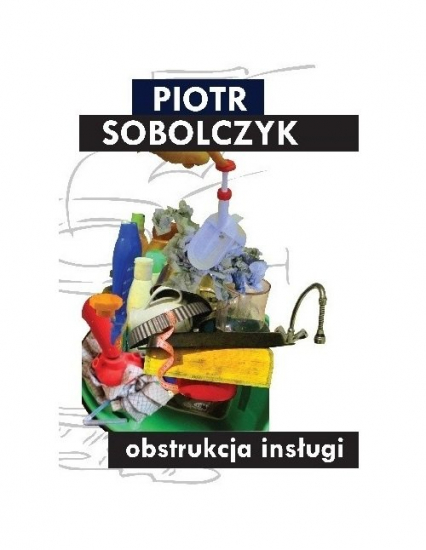 Obstrukcja insługi - Piotr Sobolczyk | okładka