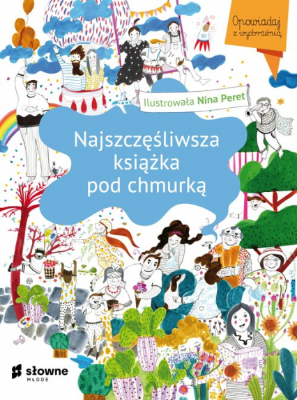 Najszczęśliwsza książka pod chmurką - Nina Peret | okładka