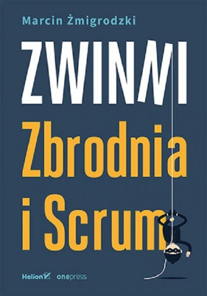 Zwinni. Zbrodnia i Scrum - Marcin Żmigrodzki | okładka