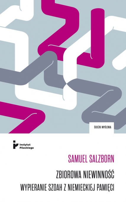 Zbiorowa niewinność Wypieranie Szoah z niemieckiej pamięci - Samuel Salzborn | okładka