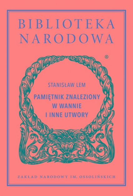 Pamiętnik znaleziony w wannie i inne utwory - Stanisław Lem | okładka