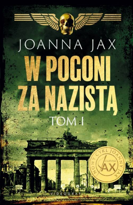 W pogoni za nazistą Tom 1 - Joanna  Jax | okładka