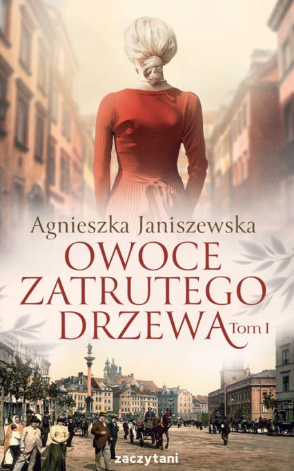 Owoce zatrutego drzewa Tom 3 - Agnieszka Janiszewska | okładka