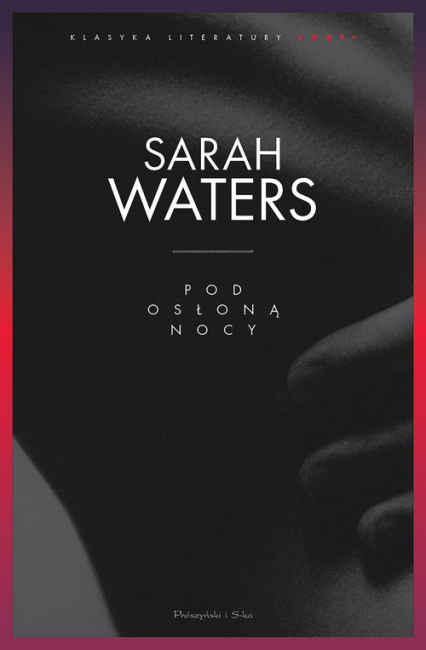 Pod osłoną nocy - Sarah Waters | okładka