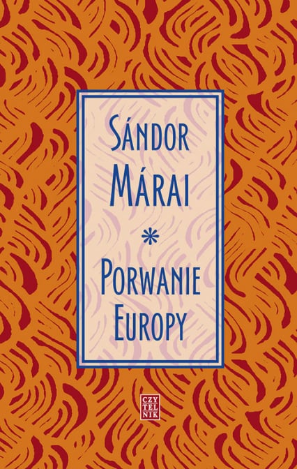 Porwanie Europy - Marai Sandor | okładka
