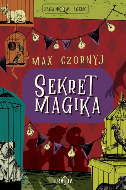 Zagadkowi agenci Sekret magika - Max Czornyj | okładka