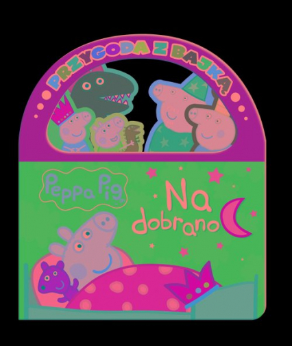 Peppa Pig Przygoda z Bajką Na dobranoc - null null | okładka