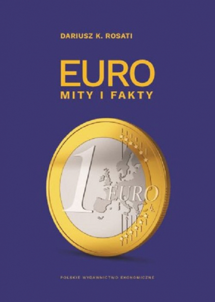 Euro Mity i fakty - Rosati Dariusz K. | okładka