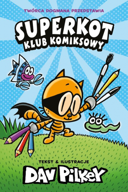 Superkot Klub komiksowy - Dav Pilkey | okładka
