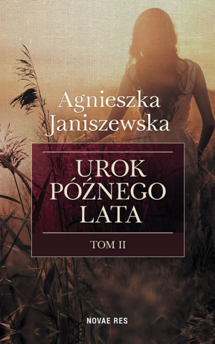 Urok późnego lata Tom 2 Wielkie Litery - Agnieszka Janiszewska | okładka