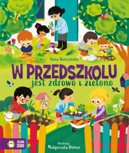 W przedszkolu jest zdrowo i zielono - Anna Korycińska | okładka