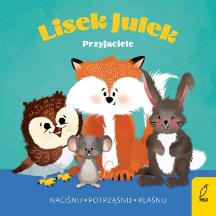 Lisek Julek Przyjaciele - Olga Gorczyca-Popławska | okładka