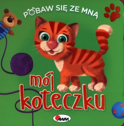 Pobaw się ze mną mój koteczku - Natalia Kawałko-Dzikowska | okładka