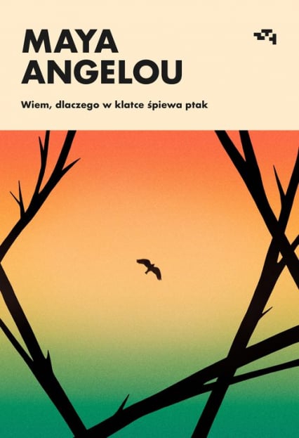 Wiem dlaczego w klatce śpiewa ptak - Maya Angelou | okładka