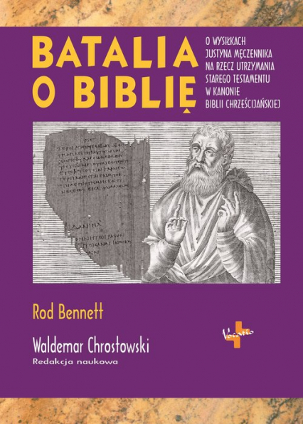 Batalia o Biblię - Rod Bennett | okładka