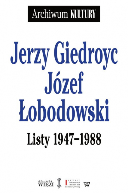 Listy 1947-1988 - Giedroyc Jerzy, Łobodowski Józef | okładka