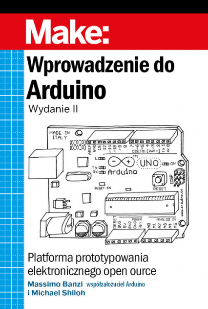Wprowadzenie do Arduino Platforma prototypowania elektronicznego open source - Banzi Massimo, Shiloh Michael | okładka