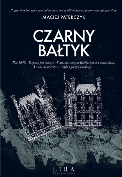 Czarny Bałtyk - Maciej Paterczyk | okładka