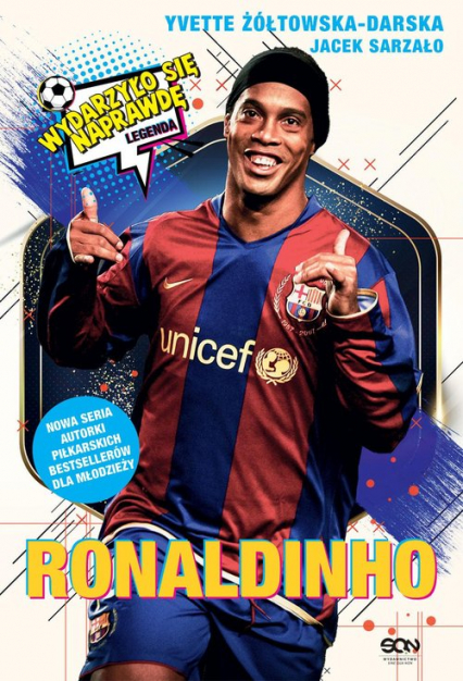 Ronaldinho Czarodziej piłki nożnej - Ivette Żółtowska-Darska | okładka