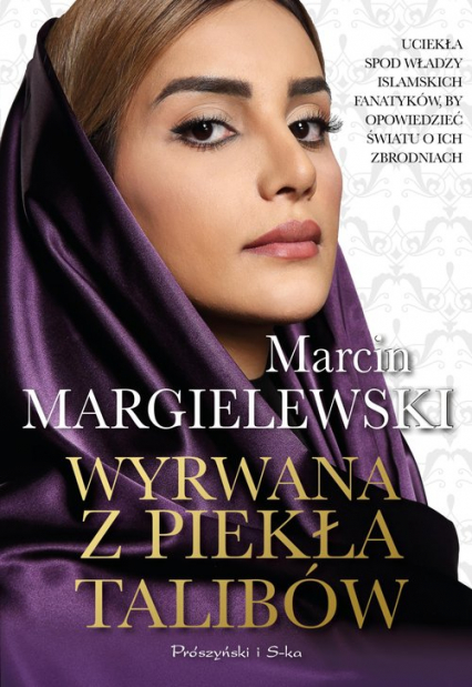 Wyrwana z piekła talibów - Marcin Margielewski | okładka