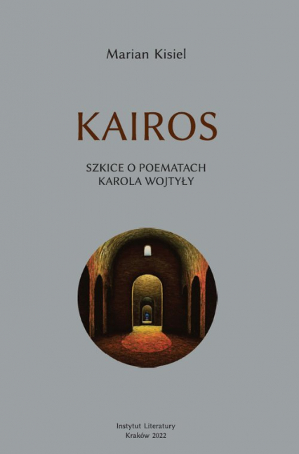 Kairos Szkice o poematach Karola Wojtyły - Marian Kisiel | okładka
