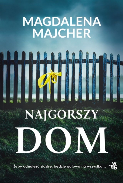 Najgorszy dom
 - Magdalena Majcher | okładka