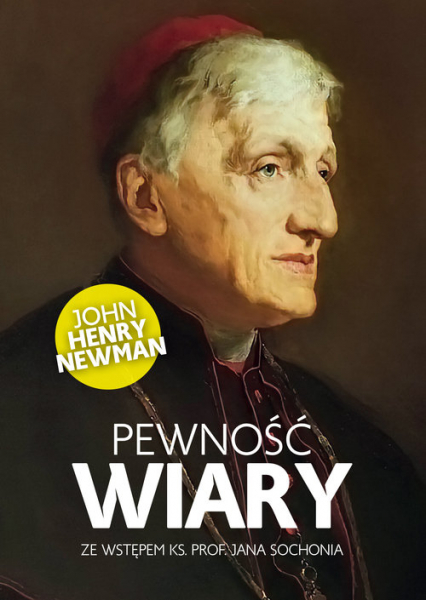 Pewność wiary - John Henry Newman | okładka