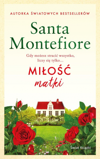 Miłość matki - Santa  Montefiore | okładka
