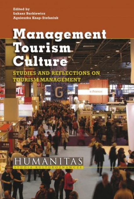 Management Tourism Culture Studies and reflections on tourism management - Knap-Stefaniuk Agnieszka | okładka