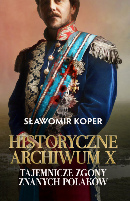 Historyczne Archiwum X - Sławomir Koper | okładka