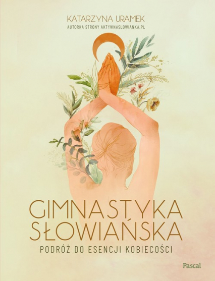 Gimnastyka słowiańska - Katarzyna Uramek | okładka