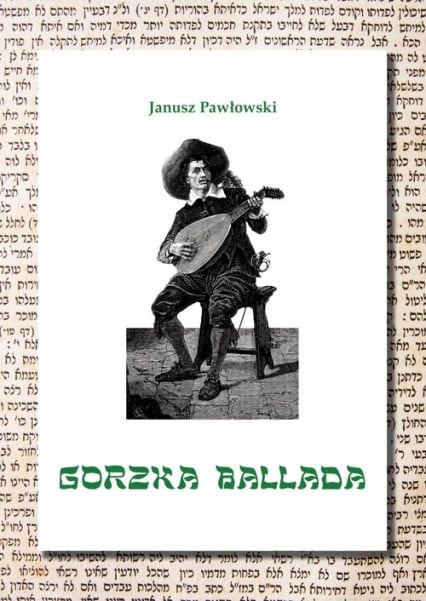 Gorzka ballada - Janusz Pawłowski | okładka