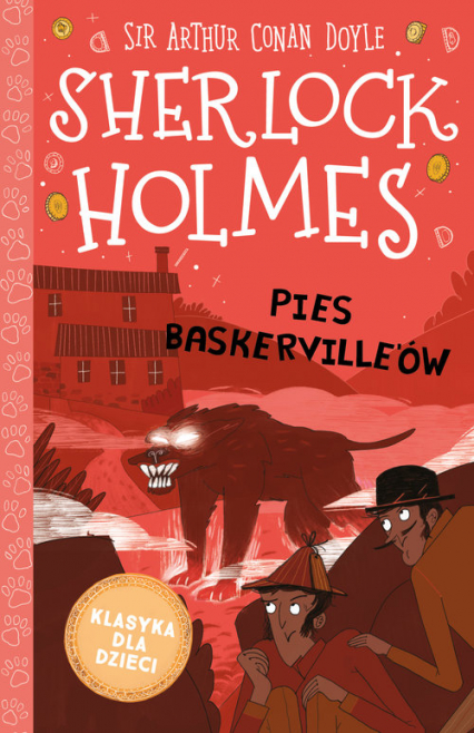 Klasyka dla dzieci Sherlock Holmes Tom 22 Pies Baskerville'ów - Arthur Conan Doyle | okładka