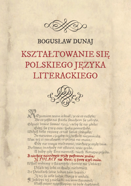 Kształtowanie się polskiego języka literackiego - Bogusław Dunaj | okładka