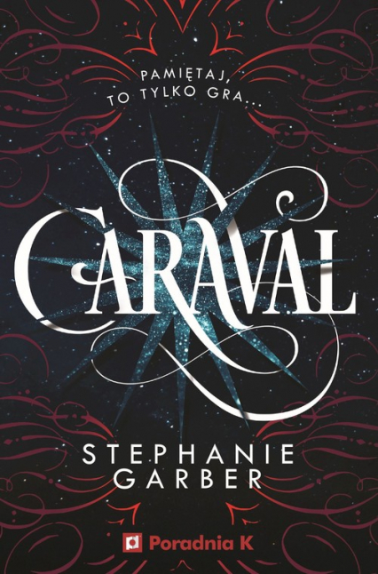 Caraval Tom 1 - Stephanie Garber | okładka