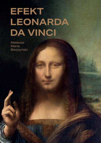 Efekt Leonarda da Vinci wydanie czarno-białe - Bieczyński Mateusz Maria | okładka