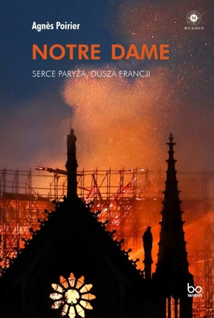Notre Dame Serce Paryża, dusza Francji - Agnes Poirier | okładka