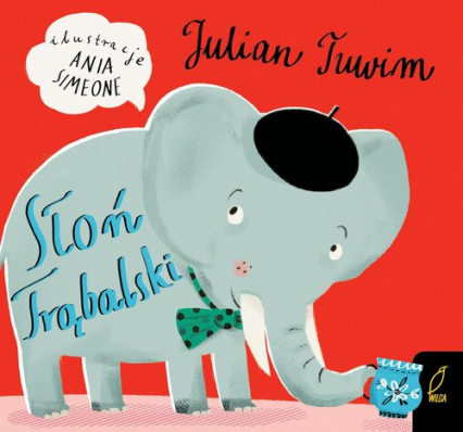 Słoń Trąbalski - Julian  Tuwim | okładka