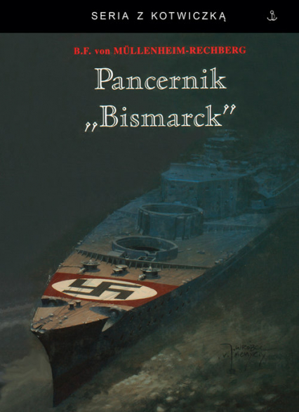 Pancernik Bismarck - Mullenheim-Rechberg Burkard Freiherr | okładka