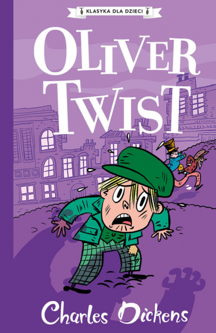 Klasyka dla dzieci Tom 1 Oliver Twist - Charles Dickens | okładka