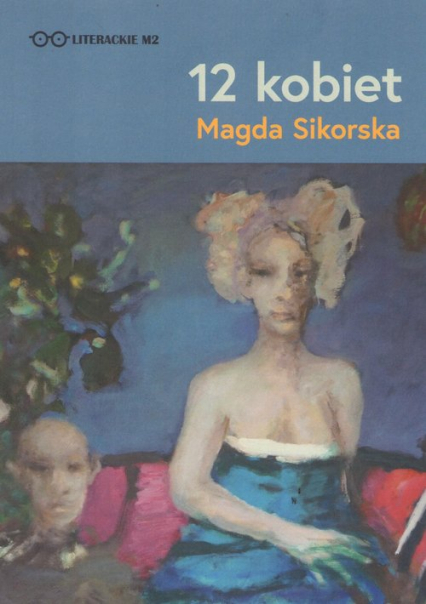 12 kobiet - Magda Sikorska | okładka