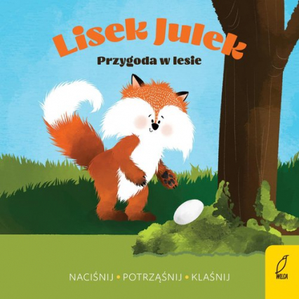 Lisek Julek Przygoda w lesie - Olga Gorczyca-Popławska | okładka