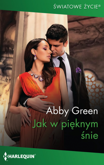 Jak w pięknym śnie - Abby Green | okładka