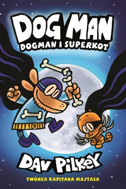 Dogman 4 Dogman i Superkot - Dav Pilkey | okładka