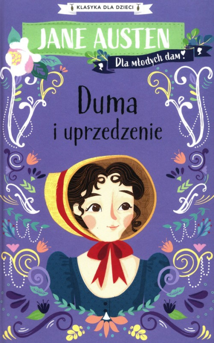 Klasyka dla dzieci Duma i uprzedenie - Jane Austen | okładka