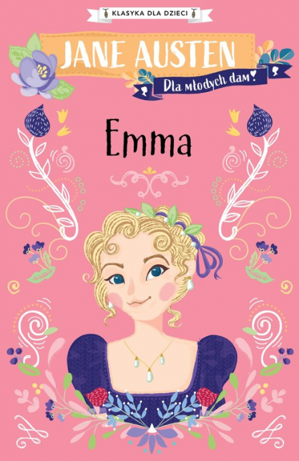 Klasyka dla dzieci Tom 2 Emma - Jane Austen | okładka