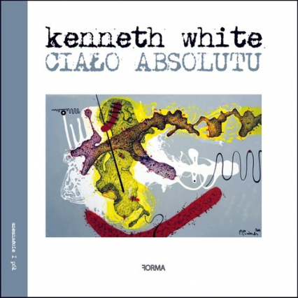 Ciało absolutu - Kenneth White | okładka