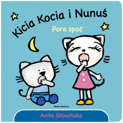Kicia Kocia i Nunuś Pora spać - Anita Głowińska | okładka