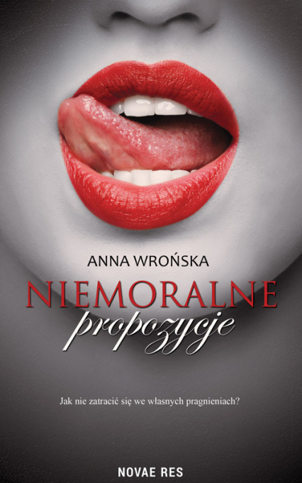 Niemoralne propozycje - Anna Wrońska | okładka