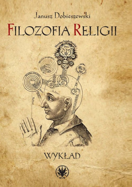 Filozofia religii Wykład - Janusz Dobieszewski | okładka